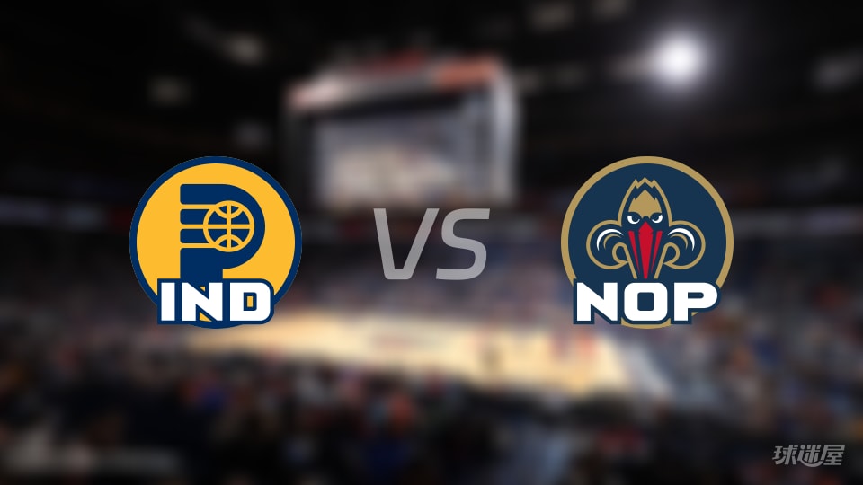 步行者vs鹈鹕全场录像回放-NBA常规赛(2026年10月22日)