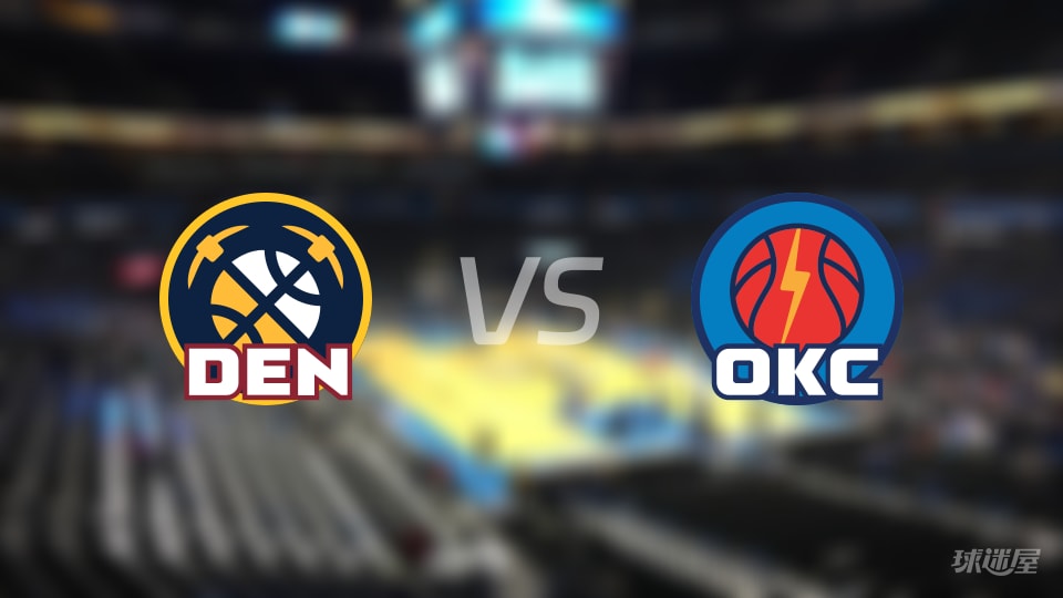 掘金vs雷霆在线直播-NBA常规赛(2026年10月23日)